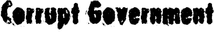 Corrupt Government Font