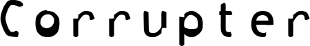 Corrupter Font