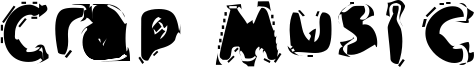Crap Music Font