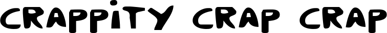 Crappity Crap Crap Font