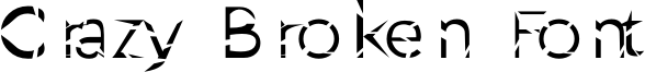 Crazy Broken Font Font