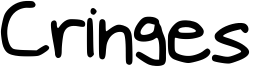 cringes.ttf