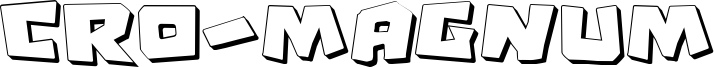 Cro-Magnum Font