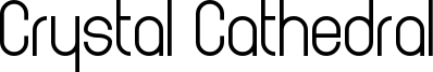 Crystal Cathedral Font
