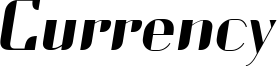 CURRENCY_SLANTED.ttf