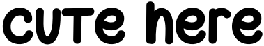 Cute Here Font