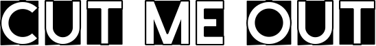 CutMeOut3.ttf