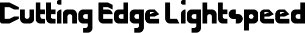 Cutting Edge Lightspeed Font