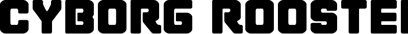 cyborgroosterexpand.ttf