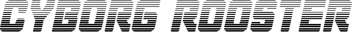 cyborgroostergradital.ttf