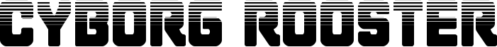 cyborgroosterhalf.ttf