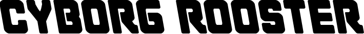 cyborgroosterleft.ttf