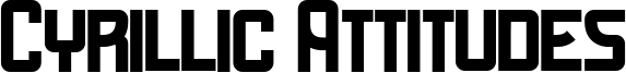 Cyrillic Attitudes Font
