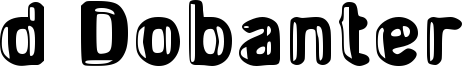 d Dobanter Font