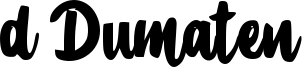 d Dumaten Font