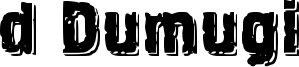 d Dumugi Font