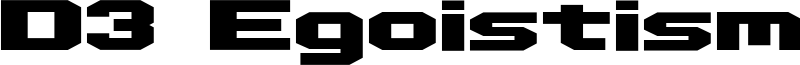 D3 Egoistism Font
