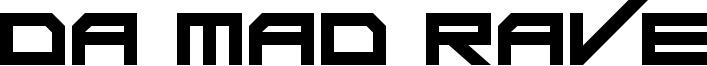 Da Mad Rave Font