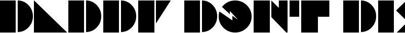 Daddy Dont Disco Font