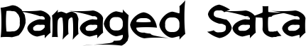 Damaged Sata Font