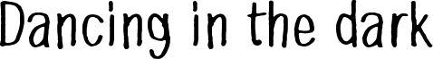 Dancing in the dark Font
