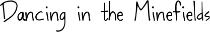 Dancing in the Minefields Font