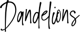 Dandelions Font