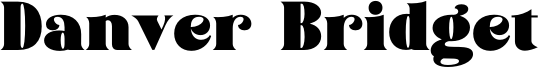 Danver Bridget Font