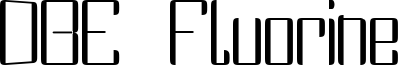DBE Fluorine Font