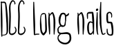 DCC Long nails Font