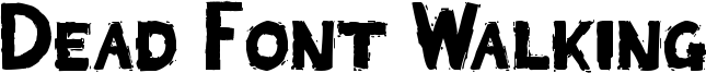 Dead Font Walking Font