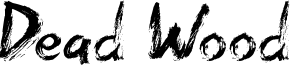 Dead Wood Font