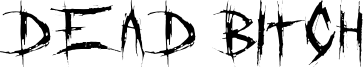 Dead Bitch Font
