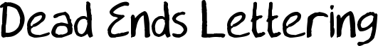 Dead Ends Lettering Font