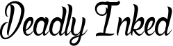 Deadly Inked Font