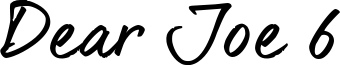 Dear Joe 6 Font