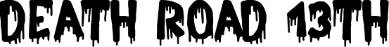 Death Road 13th Font