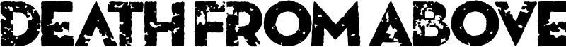 Death From Above Font