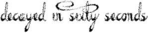 Decayed in Sixty Seconds Font