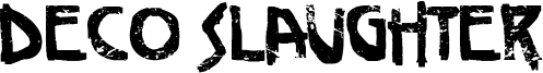 Deco Slaughter Font