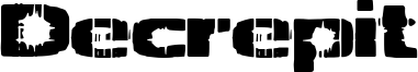 Decrepit Font