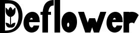 Deflower Font