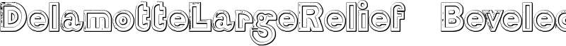 DelamotteLargeRelief Beveled Font