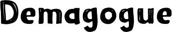 Demagogue Font