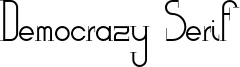 Democrazy Serif Font