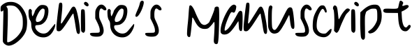 Denise's Manuscript Font