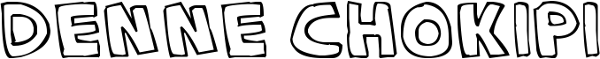 Denne Chokipi Font