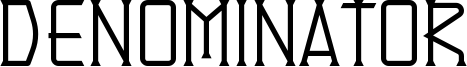 Denominator Font