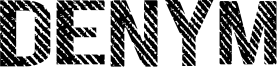 Denym Font