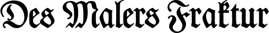 Des Malers Fraktur Font